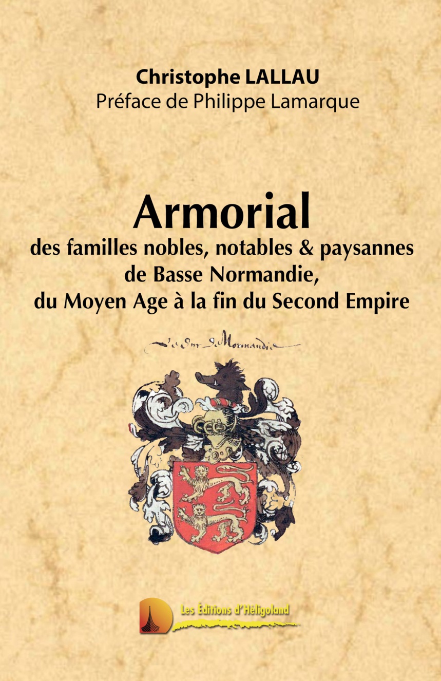 Armorial des familles nobles, notables et paysannes de BasseNormandie