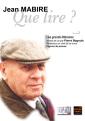 Que lire ? - Les grands littéraires Que lire ? - Les grands littéraires